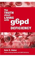 Truth About Living With G6PD Deficiency
