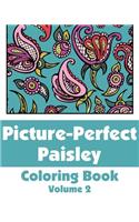 Picture-Perfect Paisley Coloring Book (Volume 2)