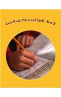 Let's Read, Write and Spell - Year R: For readers aged 4 and 5
