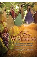 New Wineskins: (English)