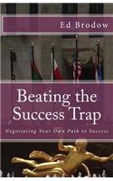 Beating the Success Trap