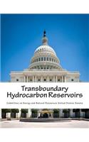 Transboundary Hydrocarbon Reservoirs