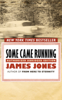 Some Came Running: Authorized Abridged Edition