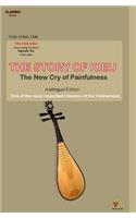 THE STORY OF KIEU - The New Cry of Painfulness: One of the most important classics of the Vietnamese (Bilingual Edition)(English)