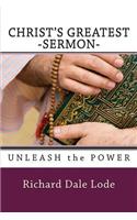 CHRIST'S Greatest Sermon