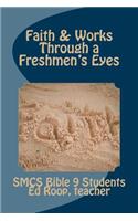 Faith & Works Through a Freshmen's Eyes
