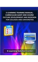 E-Learning Training Manual Curriculum Audit and Course Outline Development