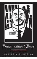 Prison without Bars: It Starts Within(English)