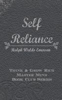 Self Reliance: Think & Grow Rich Master Mind Book Club Series