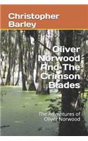 Oliver Norwood and the Crimson Blades