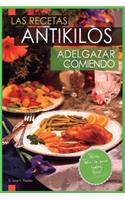 Las Recetas Antikilos. Adelgazar Comiendo