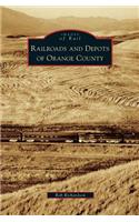 Railroads and Depots of Orange County