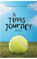A Tennis Journey by E.C.