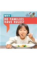 Why Do Families Have Rules?