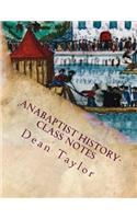 Anabaptist History- Class Notes