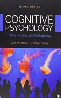 Cognitive Psychology: Theory, Process, and Methodology, 2e (Paperback) + McBride: Cognitive Psychology: Theory, Process, and Methodology, 2e Interactive eBook (Ieb)