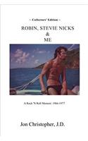 Robin, Stevie Nicks & Me