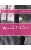 Mysterious Mill Circle