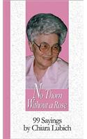 No Thorn Without a Rose