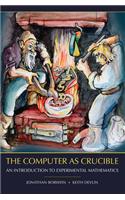 The Computer as Crucible