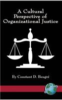 A Cultural Perspective of Organizational Justice