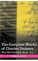 The Complete Works of Charles Dickens (in 30 Volumes, Illustrated): The Old Curiosity Shop, Vol. I(English)