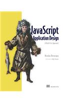JavaScript Application Design: A Build First Approach