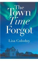 The Town Time Forgot