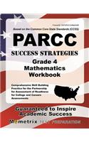 PARCC Success Strategies Grade 4 Mathematics Workbook: Comprehensive Skill Building Practice for the Partnership for Assessment of Readiness for College and Careers Assessments