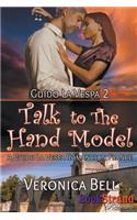 Talk to the Hand Model: A Guido La Vespa Romance in France [Guido La Vespa 2] (Bookstrand Publishing Romance)