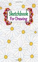 Sketchbook For Drawing: Blank pages with white paper for sketching, doodling and creative drawing book - 8.5" X 11" Customized Artist Sketchbook Notebook Journal - 110 page
