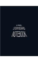 6-Panel Storyboard Notebook: Storyboard Layout with Narration Lines on 8.5 x 11 inches Book Size with 150 pages - Perfect size for storytelling for Animators, Directors, Filmmak