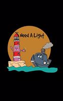 Need a light