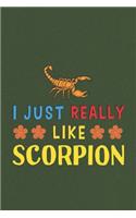 I Just Really Like Scorpion: Scorpion Lovers Funny Gifts Dot Grid Journal Notebook 6x9 120 Pages