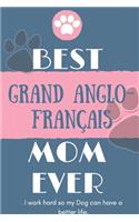 Best Grand Anglo-Français Mom Ever Notebook Gift