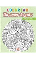 colorear - Un amor de gato - Volumen 1: Libro para colorear para adultos (Mandalas) - Antiestrés - Volumen 1