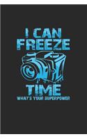 I can freeze time