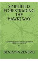 Simplified Forextrading the Hawks Way
