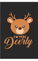 I love your deerly