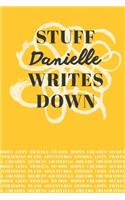 Stuff Danielle Writes Down: Personalized Journal / Notebook (6 x 9 inch) with 110 wide ruled pages inside [Mustard Yellow]