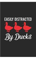 Easily Distracted By Ducks: Hunting Log Book, Diary Or Notebook For. 110 Story Paper Pages. 6 in x 9 in Cover.