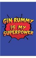 Gin Rummy Is My Superpower