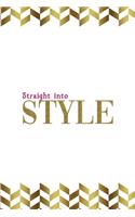 Straight Into Style