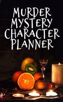 Murder Mystery Character Planner