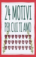 24 motivi per cui ti amo: calendario dell'Avvento - libro d'amore da compilare e regalare, regalo per uomo, donna, amico, fidanzata