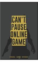 CAN'T PAUSE ONLINE GAME #999MS PERSONAL - GAMING - Notebook