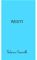 Resisti