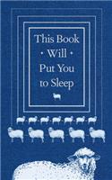 This Book Will Put You to Sleep