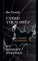 She Texted: I Need Your Help