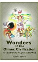 Wonders of the Olmec Civilization